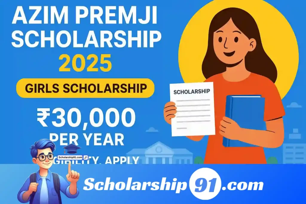 Azim Premji Scholarship 2025: Check Eligibility, Apply Online, Last Date