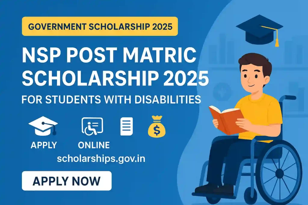 NSP Post Matric Scholarship for Students with Disabilities 2025 – Eligibility, Last Date, Apply Online