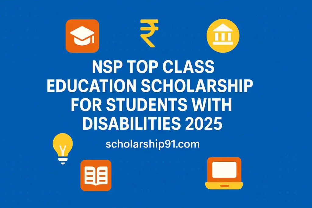 NSP Top Class Education Scholarship for Students with Disabilities 2025