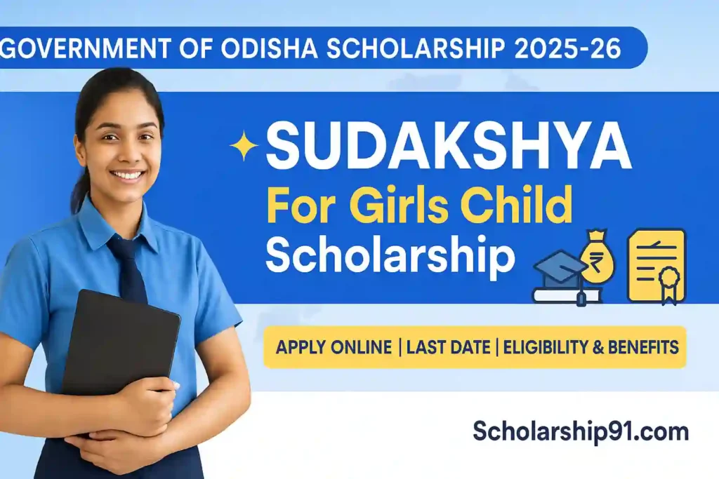 Sudakshya For Girls Child Scholarship 2025-26: Apply Online, Last Date, Eligibility & Benefits